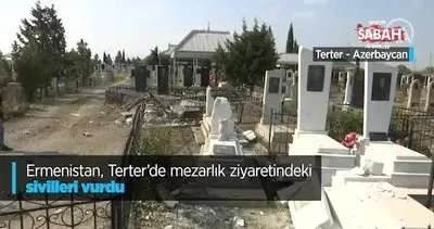 Ermenistan, Terter’de mezarlık ziyaretindeki sivilleri vurdu: 3 ölü, 3 yaralı | Video