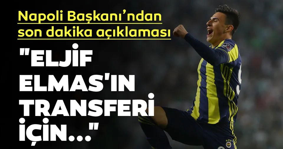 Son Dakika Transfer Haberleri Napoli Den Flas Eljif Elmas Aciklamasi Spor Haberleri