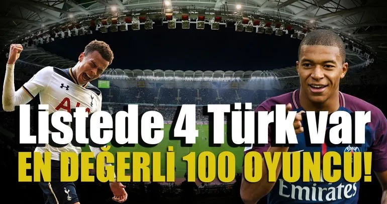 En değerli 100 oyuncu arasında 4 Türk