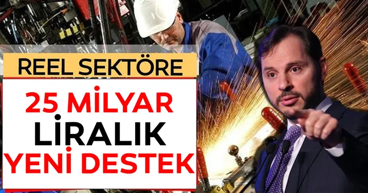 Reel sektöre 25 milyarlık yeni destek