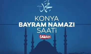 Konya bayram namazı saati: Diyanet ile 2022 Konya’da bayram namazı saat kaçta kılınacak?