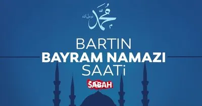 BARTIN BAYRAM NAMAZI SAATİ 2025: Diyanet İşleri ile Bartını’da bayram namazı saat kaçta kılınacak?