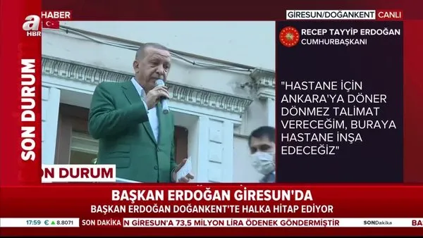Başkan Erdoğan Giresun'da hastane ve doğal gaz müjdesini verdi  | Video