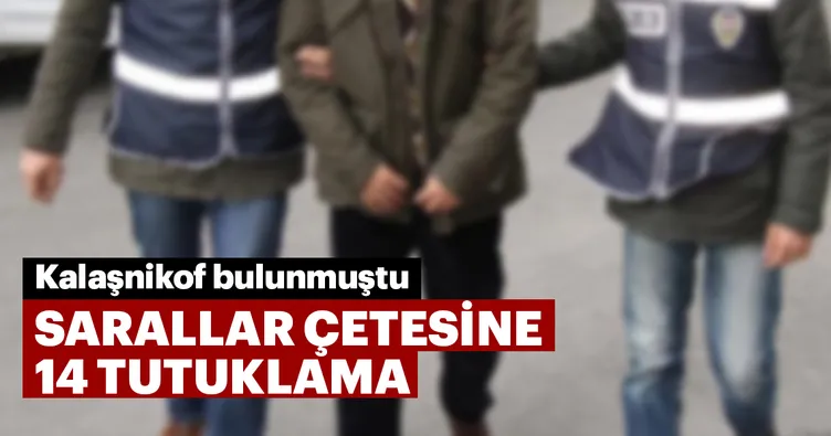 Sarallar çetesine 14 tutuklama