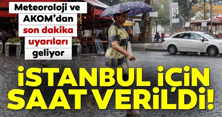 Meteoroloji ile AKOM’dan İstanbul’a son dakika hava durumu ve gök gürültülü sağanak yağış uyarısı geldi! Bu saatlere dikkat