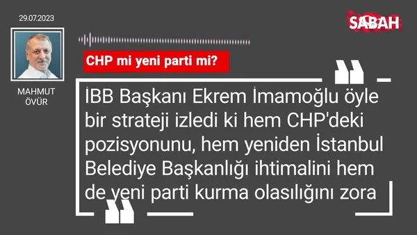 Mahmut Övür | CHP mi yeni parti mi?