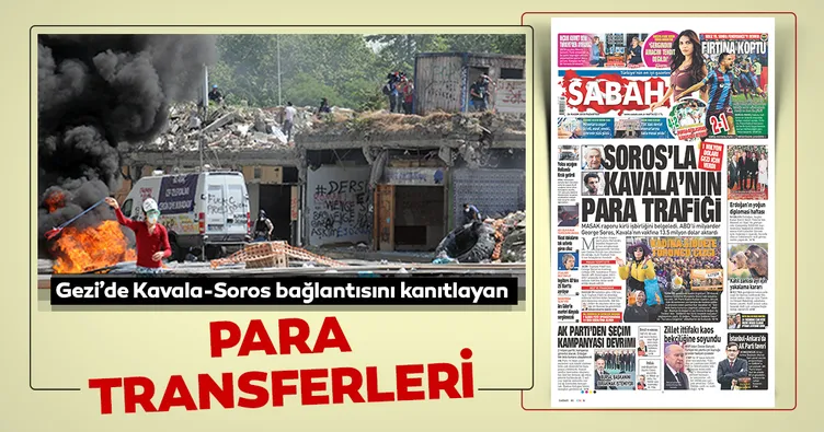 İşte Gezi’de Osman Kavala-George Soros bağlantısını kanıtlayan para transferleri