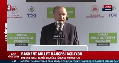 Başkan Erdoğan’dan Ankara AKM Millet Bahçesi açılışında önemli açıklamalar