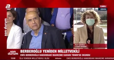 Son dakika! Enis Berberoğlu yeniden milletvekili | Video