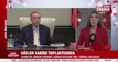 Kabine Toplantısı başladı! Kabine Toplantısı kararlarını Başkan Erdoğan duyuracak! Bayram tatili kaç gün olacak? | Video