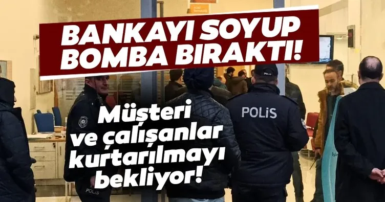 Silahla banka soydu, çıkarken bomba bıraktı