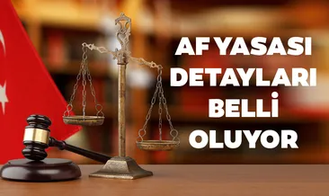 Af yasası son dakika haberi: Ceza infaz indirimi detayları belli oldu! İkinci yargı paketi ne zaman çıkacak, hangi suçları kapsıyor?