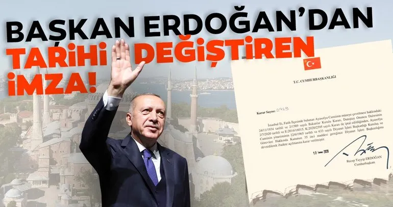 Son dakika | Başkan Recep Tayyip Erdoğan Ayasofya kararını imzaladı