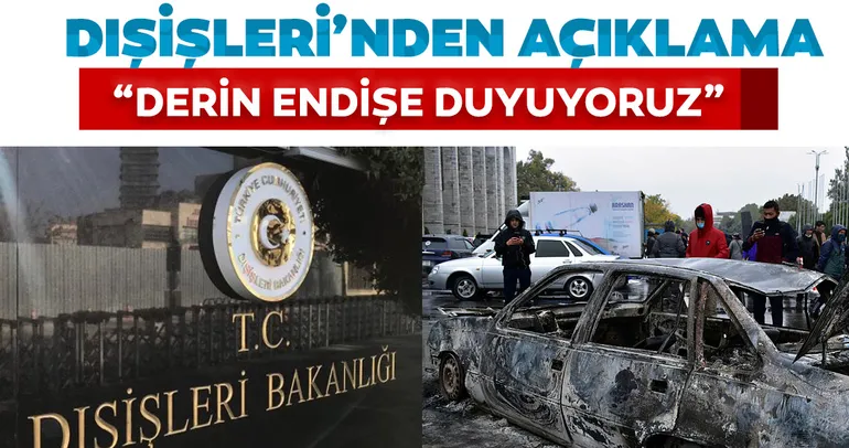 Dışişleri:  Derin endişe duyuyoruz