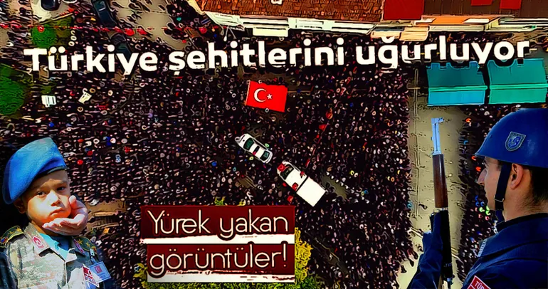 Türkiye şehitlerini uğurluyor