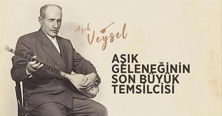 Aşık Veysel hayatı ve hakkında bilinmeyenleri! Aşık Veysel kimdir, nereli, türküleri ve eserleri nelerdir?