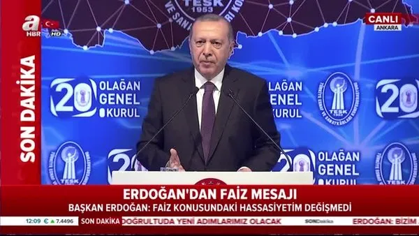 Cumhurbaşkanı Erdoğan TESK Genel Kurulu'nda konuştu