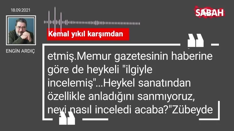 Engin Ardıç | Kemal yıkıl karşımdan