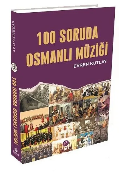 100 Soruda Osmanlı Müziği - Kültür Sanat Haberleri