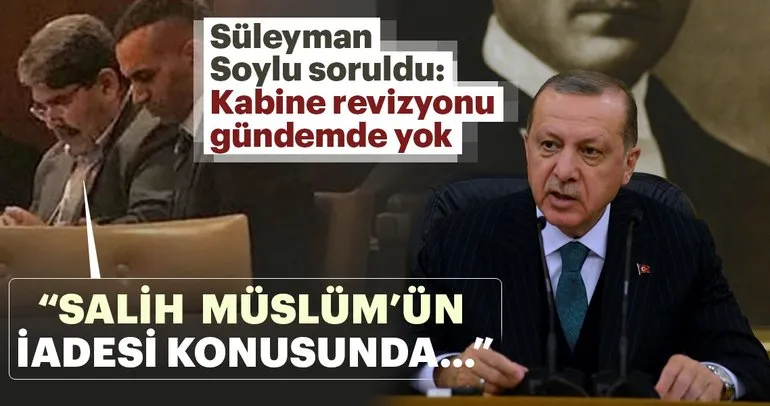 Cumhurbaşkanı Erdoğan: Salih Müslüm'ün iadesini adım adım takip ediyoruz