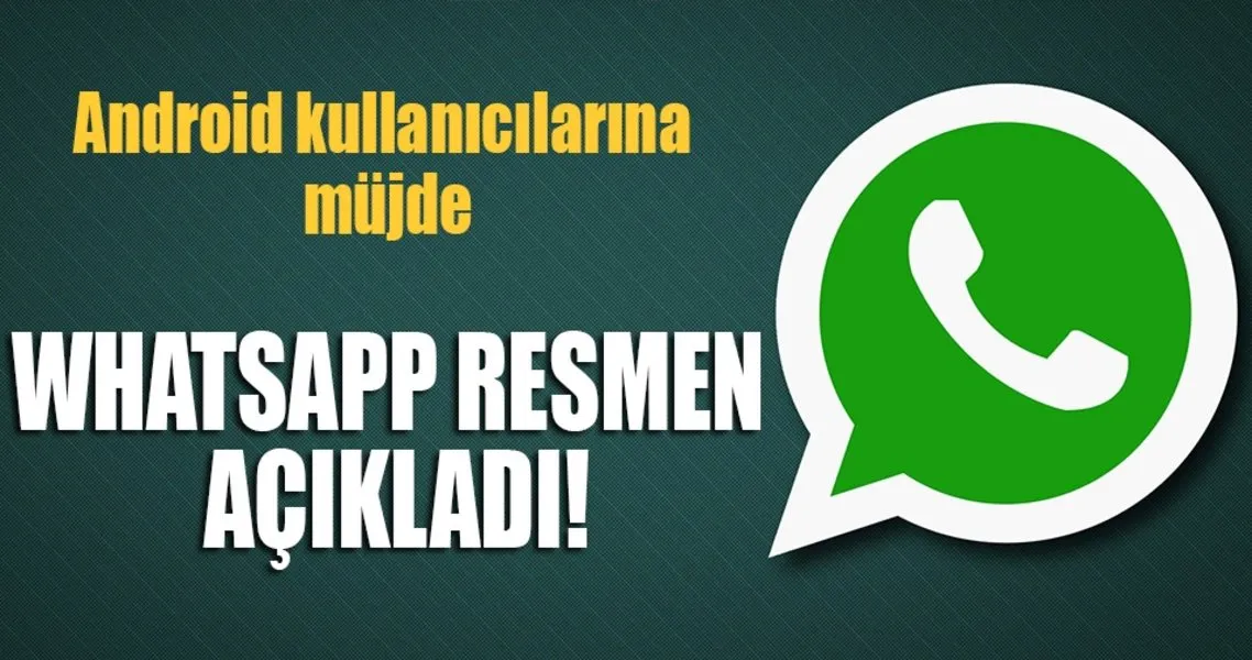whatsapp tan android telefonlara mujde