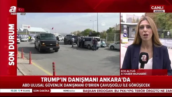 ABD Başkanı Donald Trump'ın Güvenli Danışmanı Ankara'da
