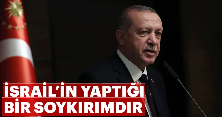 İsrail’in yaptığı bir soykırımdır