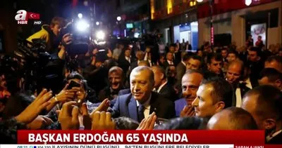 Bugün Cumhurbaşkanı Erdoğan’ın 65. doğum günü