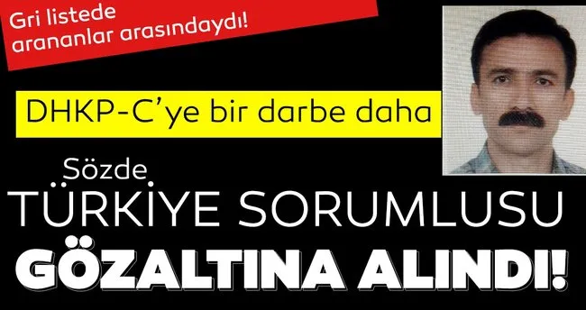 SON DAKİKA HABERİ: DHKP-C’nin sözde Türkiye sorumlusu gözaltında