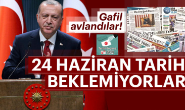24 Haziran tarihini beklemiyorlardı