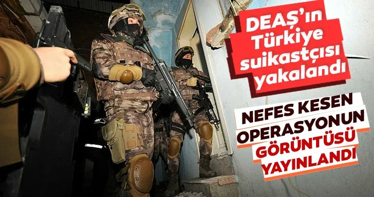 Son dakika: DEAŞ'ın Türkiye suikastçısı yakalandı! İşte nefes kesen görüntüler...