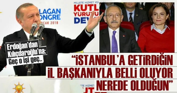Erdoğan’da Kılıçdaroğlu’na: İstanbul’a getirdiğin il başkanından belli oluyor