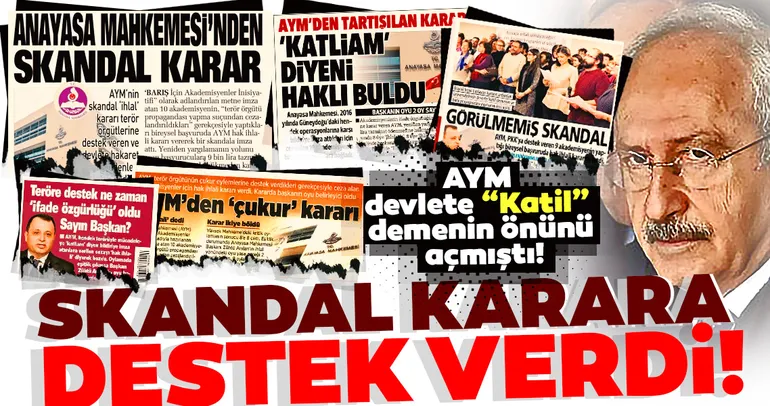 KılıçdaroÄlu'ndan AYM'nin skandal kararına destek!
