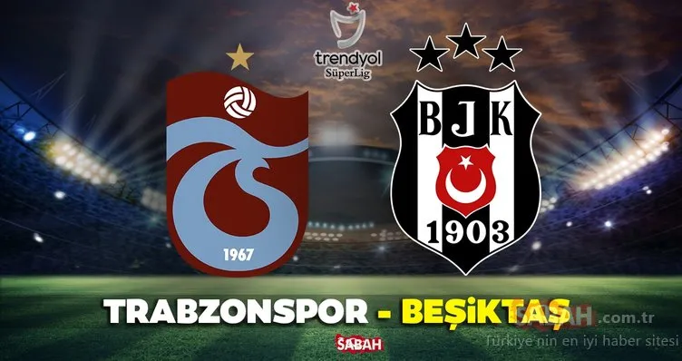 Trabzonspor Beşiktaş maçı CANLI İZLE! Süper Lig Trabzonspor Beşiktaş maçı beIN Sports 1 canlı yayın izle linki BURADA