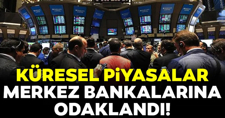 Piyasalar Merkez Bankalarına odaklandı