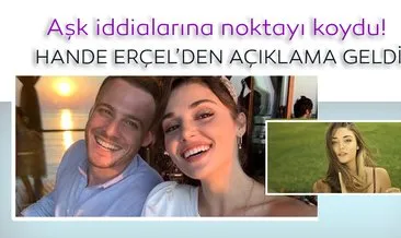 Hande Erçel ve Kerem Bürsin sevgili mi? Hande Erçel aşk iddialarına son noktayı koydu!