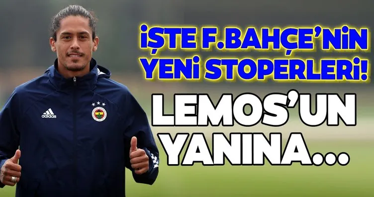 Transferde son dakika haberi: İşte Fenerbahçe’nin yeni stoperleri! Lemos’un yanına...