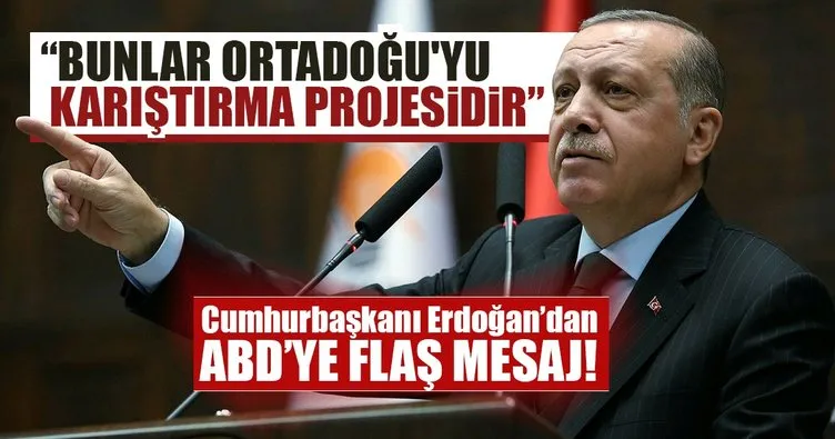 Cumhurbaşkanı Erdoğan’dan ABD’ye flaş mesaj!