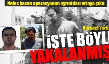 Darbeci Yarbay işte böyle yakalanmış!