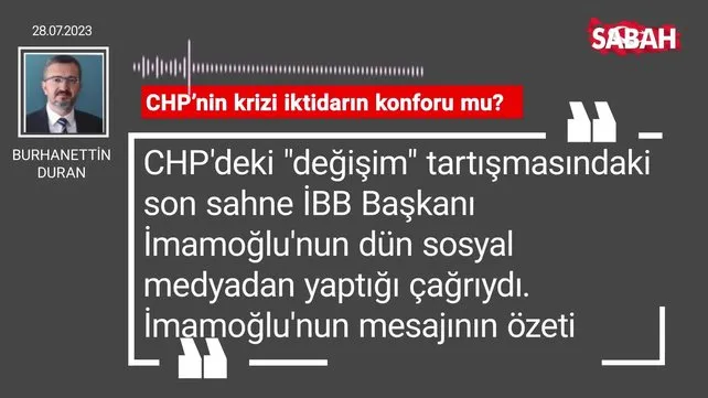 Burhanettin Duran | CHP'nin krizi iktidarın konforu mu?