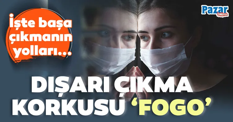 Dışarı çıkma korkusu eve hapsediyor