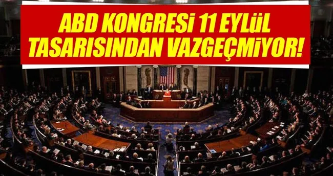 ABD Kongresi 11 Eylül tasarısından vazgeçmiyor!