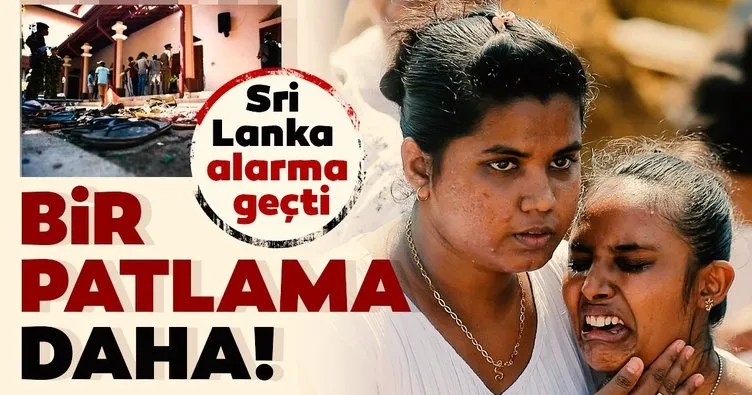 Son dakika: Dünya şokta! Sri Lanka’da bir patlama daha