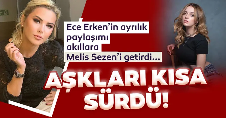 Son dakika: Ece Erken sevgilisi Şafak Mahmutyazıcıoğlu'ndan ayrıldı! Ece Erken'in ayrılık paylaşımı akıllara Sadakatsiz'in Derin'i Melis Sezen'i getirdi!