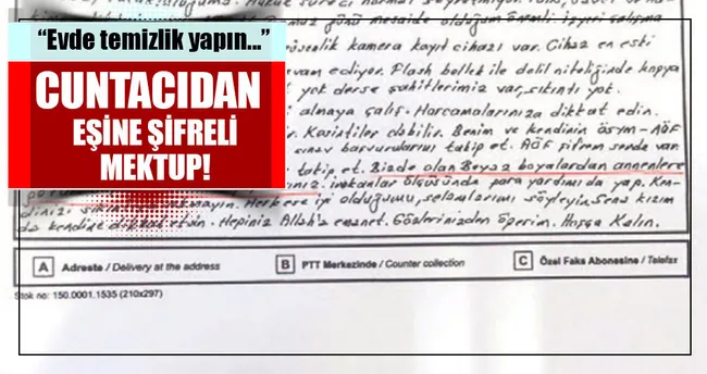 Cuntacıdan eşine şifreli mektup...