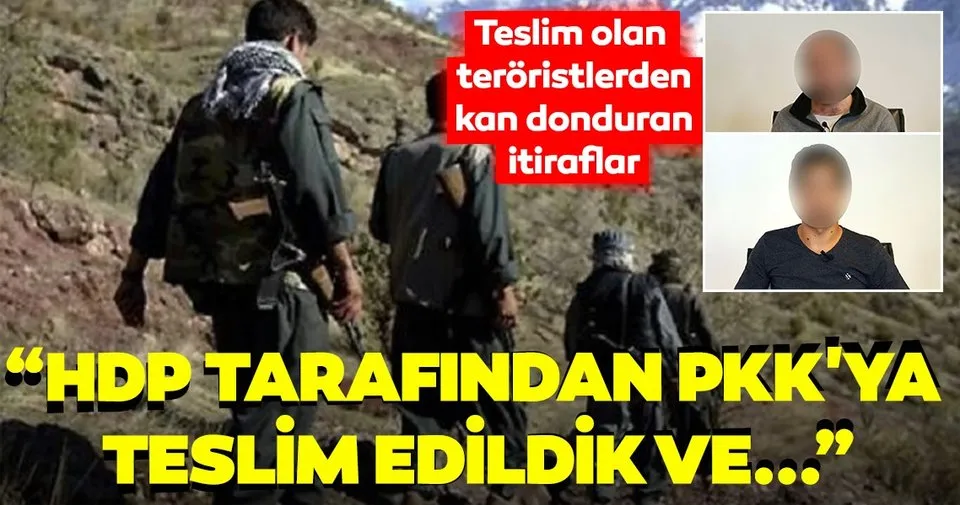 Teslim olan teröristler, HDP tarafından PKK'ya götürülmelerini anlattı ...