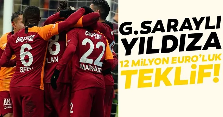 Galatasaraylı yıldıza 12 milyon Euro’luk teklif!