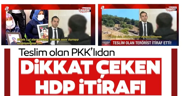 Teslim olan PKK’lı teröristten A Haber’e şoke eden HDP itirafı