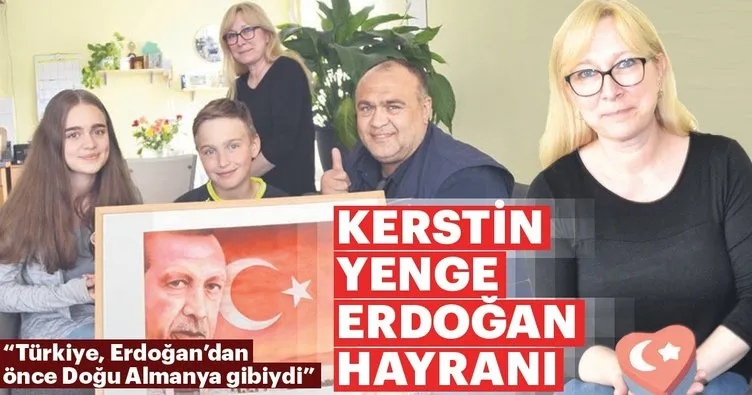 Kerstin yenge Erdoğan hayranı