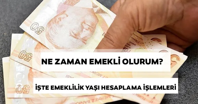 ne zaman emekli olurum iste emekli